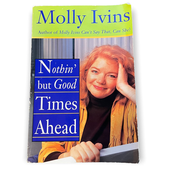 Nothin' But Good Times Ahead - Paperback 1993 - Picture 1 of 2